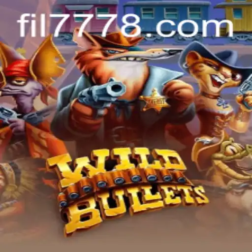 Exploring the Wild World of WildBullets: The Pulse of Gaming in FIL 777